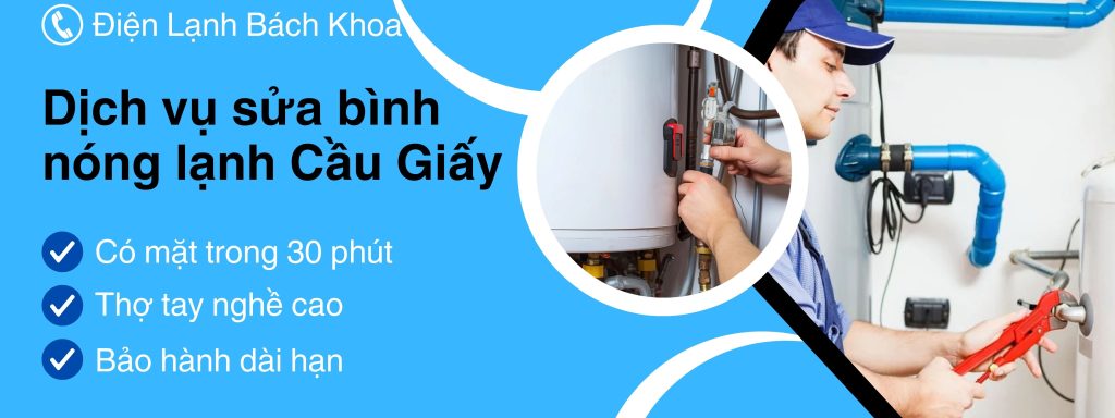 Sửa Bình Nóng Lạnh Cầu Giấy Uy Tín - Giá Tốt Nhất 2025 5 Điện Lạnh Bách Khoa cung cấp dịch vụ sửa bình nóng lạnh tại Cầu Giấy và phủ khắp các quận nội thành Hà Nội.