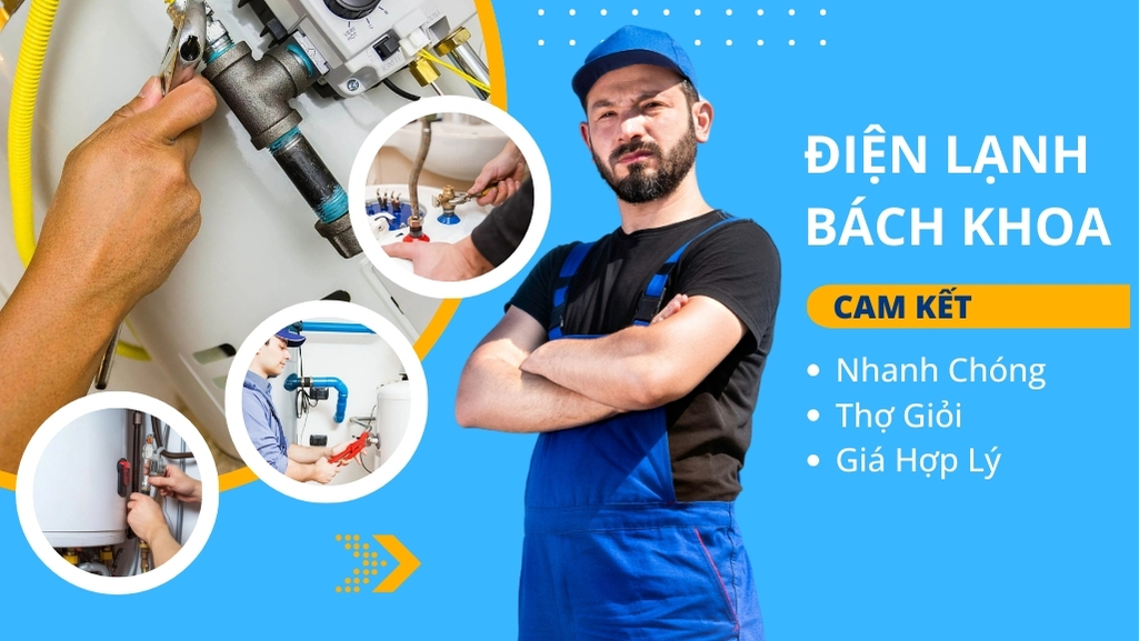 Sửa Bình Nóng Lạnh Tại Quận Hai Bà Trưng Uy Tín - Giá Tốt Nhất 6 Vì sao nên chọn sửa chữa bình nóng lạnh tại Điện Lạnh Bách Khoa?