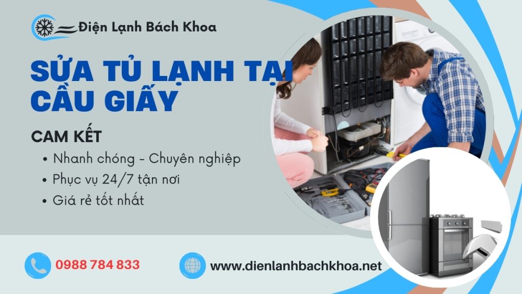 Sửa Tủ Lạnh Cầu Giấy Tại Nhà Uy Tín - Giá Rẻ - Nhanh Chóng 2 Việc chọn đúng đơn vị cung cấp đơn vị sửa tủ lạnh uy tín tại nhà sẽ giúp bạn tiết kiệm được thời gian, công sức và cả tiền bạc.