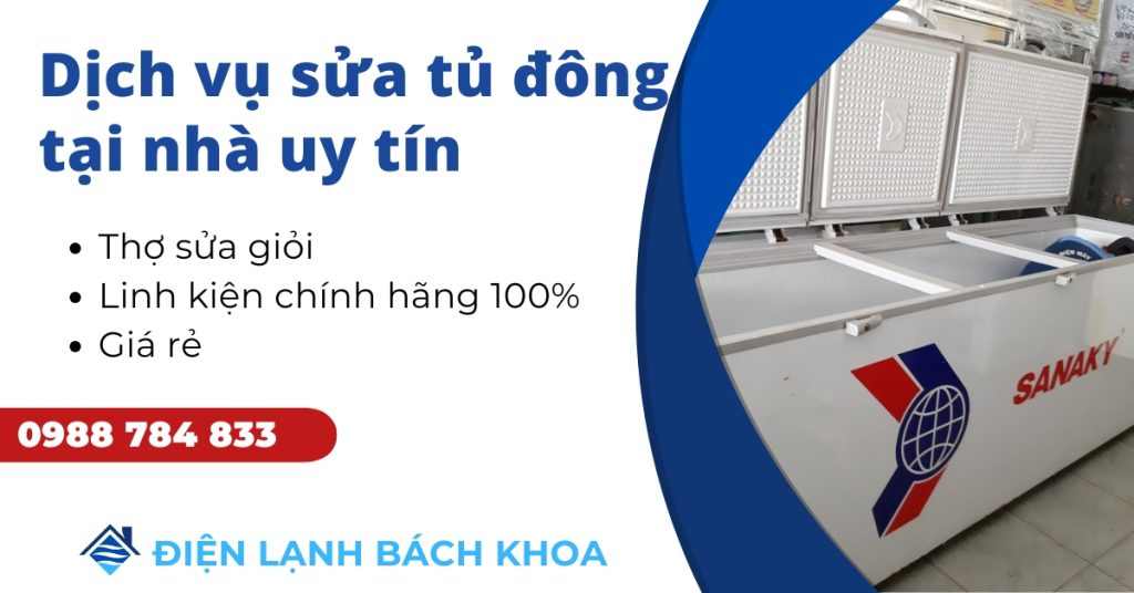 Sửa Tủ Đông Tại Nhà Hà Nội Chuyên Nghiệp - Uy Tín - Giá Tốt Nhất 5 Ưu điểm khi sửa tủ đông tại nhà của Điện Lạnh Bách Khoa