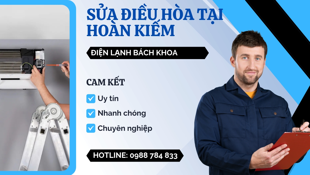 Sửa Điều Hòa Hoàn Kiếm Uy Tín, Chuyên Nghiệp, Giá Tốt Nhất 2 Dù bạn ở đâu tại Hoàn Kiếm, chỉ cần liên hệ với Điện Lạnh Bách Khoa, chúng tôi luôn sẵn sàng phục vụ nhanh chóng và tốt nhất.