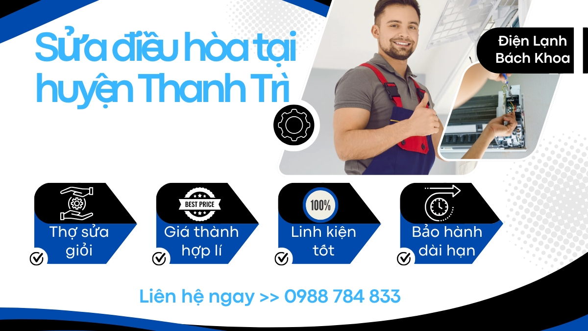 Sửa Điều Hòa Tại Thanh Trì Uy Tín, Giá Tốt, Đến Ngay Tận Nhà 5 Các ưu điểm khi lựa chọn dịch vụ sửa chữa điều hòa tại huyện Thanh Trì