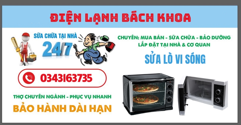Dịch vụ sửa chữa lò vi sóng uy tín TOP 1 hiện nay tại Trung tâm Điện Lạnh Bách Khoa.