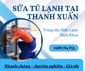 Sửa tủ lạnh tại Thanh Xuân