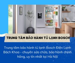 Trung tâm bảo hành tủ lạnh Bosch