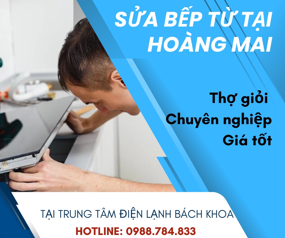 Sửa bếp từ tại Hoàng Mai