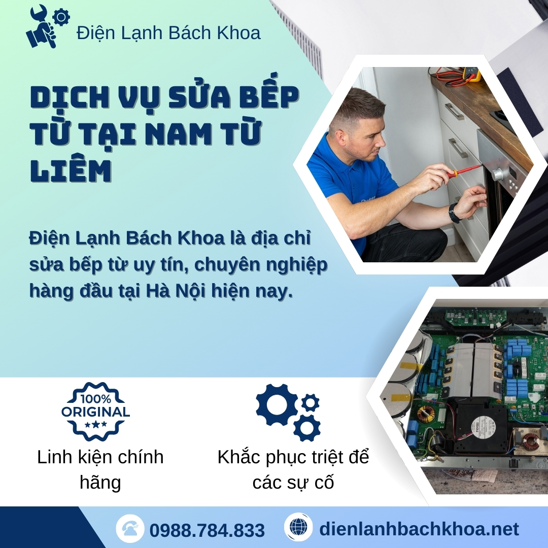 Giá Sửa Bếp Từ Nam Từ Liêm Uy Tín - Rẻ - Có Bảo Hành Sửa bếp từ tại Nam Từ Liêm