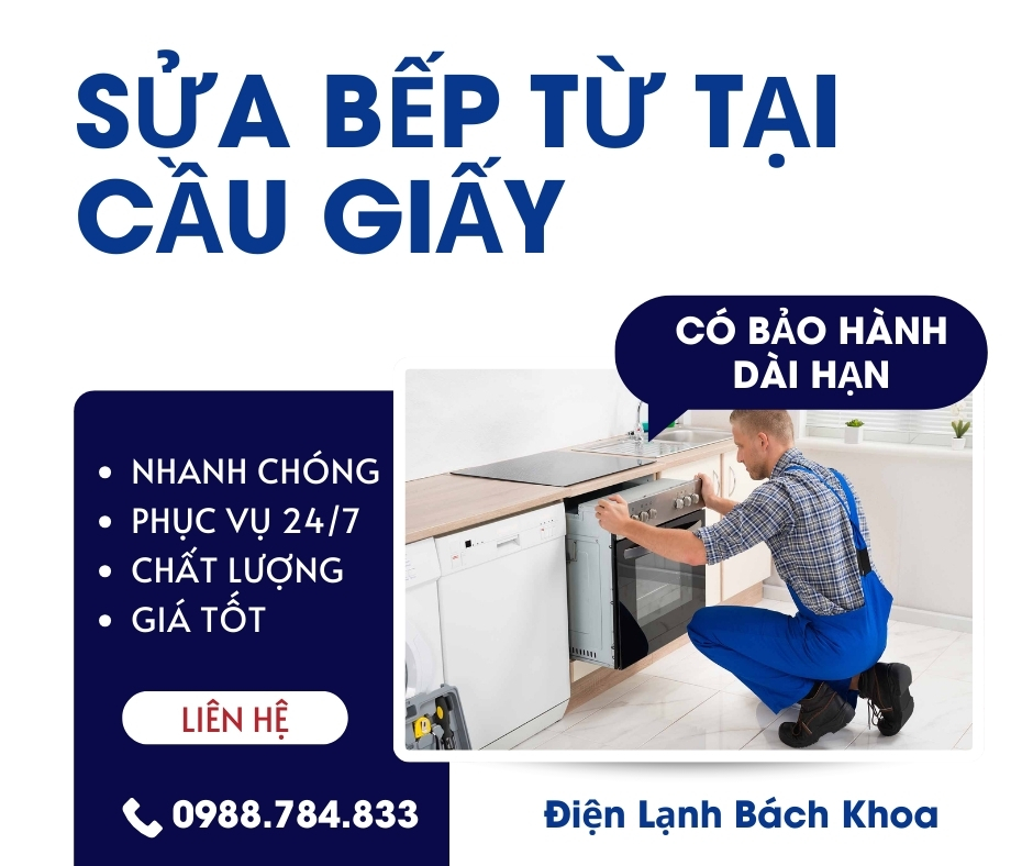 Sửa Bếp Từ Tại Cầu Giấy Nhanh Chóng - Uy Tín - Giá Tốt Sửa bếp từ tại Cầu Giấy