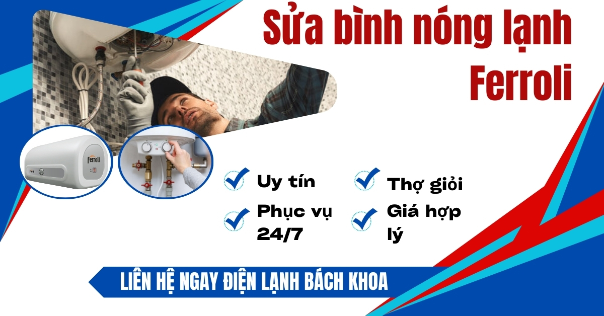 Sửa bình nóng lạnh Ferroli